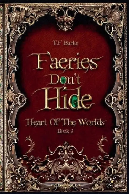 Faeries Don't Hide by Tammy Burke
