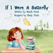 If I Were A Butterfly by Mindy Thach, Wanda Pruitt
