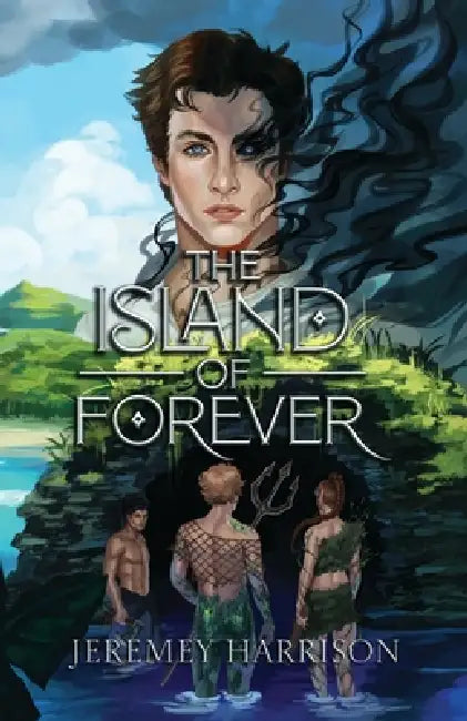 The Island of Forever by Jeremey Harrison