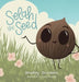 Selah the Seed by Bradley Grizenko, Emily Grizenko