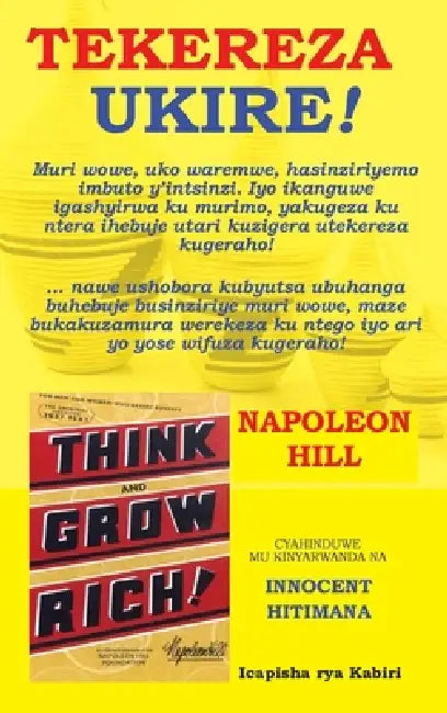 Tekereza Ukire by Napoleon Hill, Innocent Hitimana
