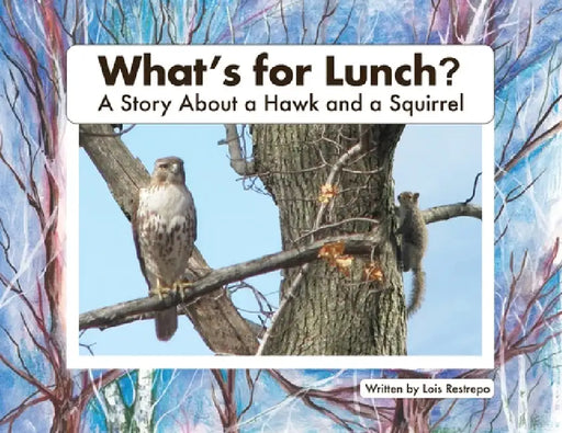 What's For Lunch by Lois Restrepo, Ronette Fanning, James F. Kenny