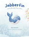 Jabberfin and the Birthday Party Jitters by Cichonski, Jodi Whalen