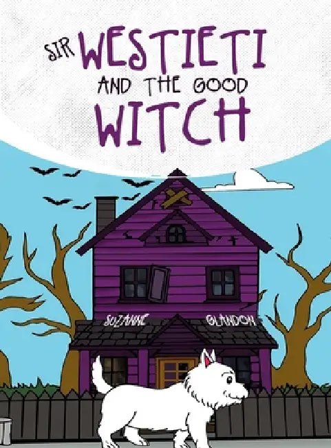 Sir Westieti and The Good Witch by Suzanne Glandon