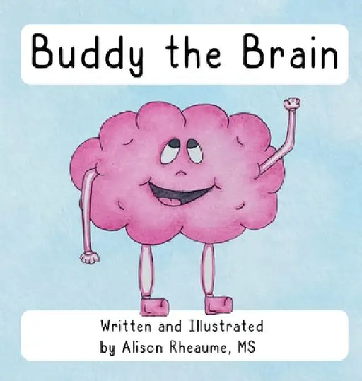 Buddy the Brain by Alison Rheaume