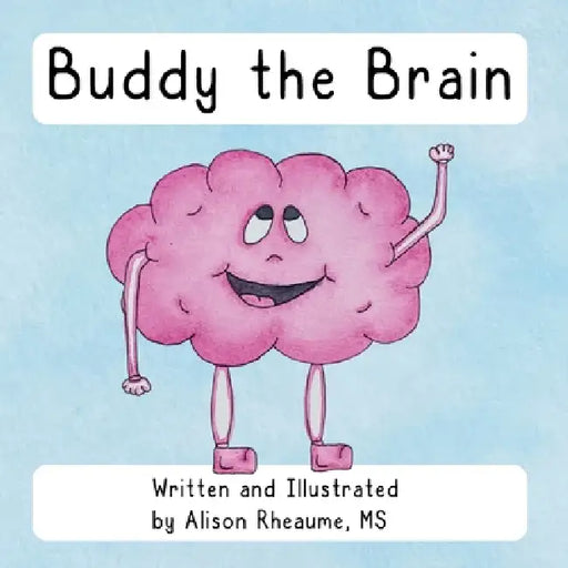Buddy the Brain by Alison Rheaume