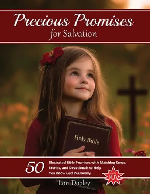 Precious Promises for Salvation: A Scripture Song Devotional by Lori Dooley