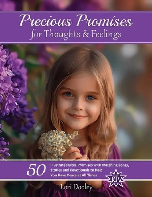 Precious Promises for Thoughts & Feelings: A Scripture Song Devotional by Lori Dooley