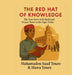 The Red Hat of Knowledge: The True Story of El Hadj Saad Oumar Toure in the Niger valley by Mahamadou S. Toure, Hawa Toure
