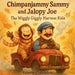 Chimpanjammy Sammy and Jalopy Joe-The Wiggly Giggly Harvest Ride by Valerie Critchlow