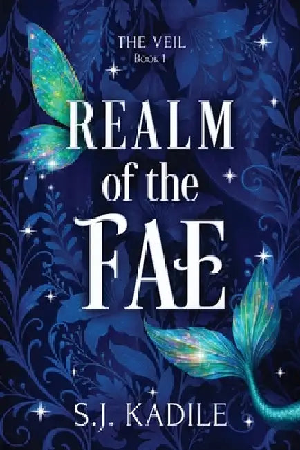 Realm of the Fae by S. J. Kadile