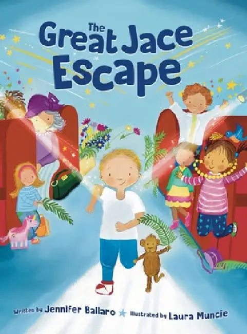 The Great Jace Escape by Jennifer Ballaro, Laura Muncie