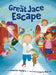 The Great Jace Escape by Jennifer Ballaro, Laura Muncie