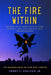 The Fire Within: Awaken Your Inner Gifts to Turn Burnout and Uncertainty into Breakthrough by Henry C. Shelton
