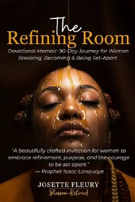 The Refining Room by Josette Fleury