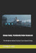 Always Ready, Persistently Under-Resourced: The Modern United States Coast Guard Story by Robbin Laird