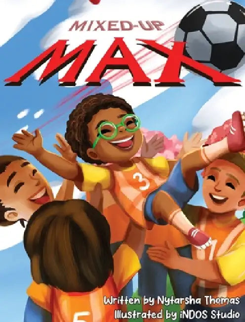 Mixed-Up Max by Nytarsha N. Thomas, Indos Studios