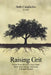 Raising Grit: Face Your Unconscious, Deal With Your Issues, Become A Great Parent by Beth Canalichio