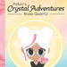 Pablo's Crystal Adventures Rose Quartz by Ashley Sandeberg, Leah Choi, Jason Woo