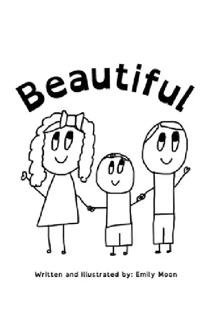 Beautiful by Emily Moon, Emily Moon