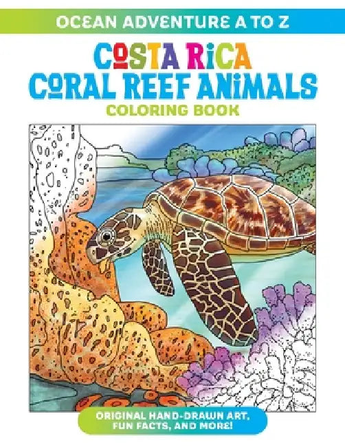 Ocean Adventure A to Z: Costa Rica Coral Reef Animals Coloring Book by Darcee Douglas, Laurie Douglas, Laurie Douglas