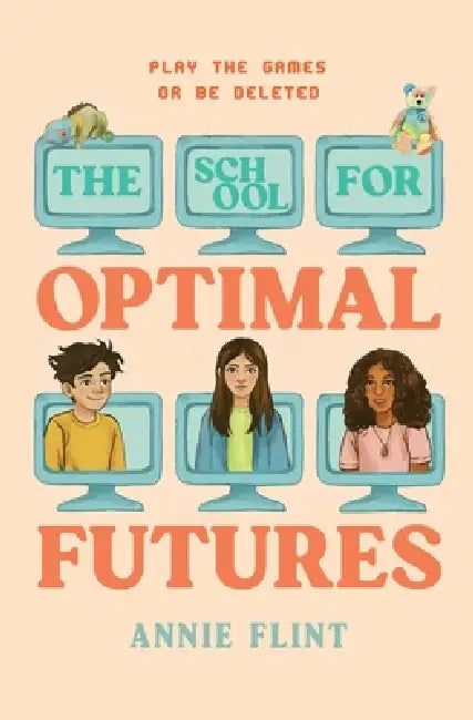 The School for Optimal Futures by Annie Flint