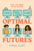 The School for Optimal Futures by Annie Flint