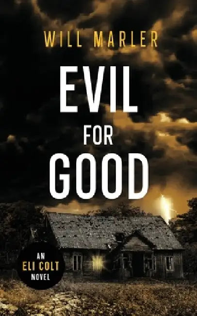 Evil for Good by Will Marler