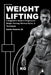 Weight Lifting: A Beginner's Guide to Progressive Weight Training, Workout Splits, & Techniques by Jr. Pennick Calvin