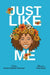 Just Like Me by Annette D. Broussard, Femi Olaniyi
