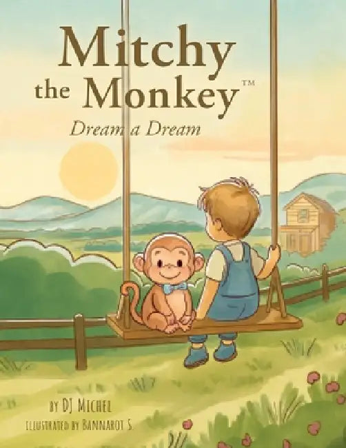 Mitchy the Monkey: Dream a Dream by Bannarot Sangiampornpanich, Dj Michel
