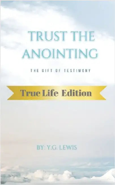 Trust the Anointing by Lewis, Yg