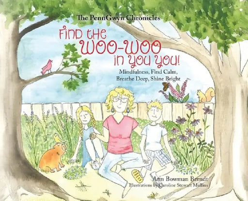 Find the Woo Woo in You You! by Ann Bowman Berndt, Caroline Stewart Mullins
