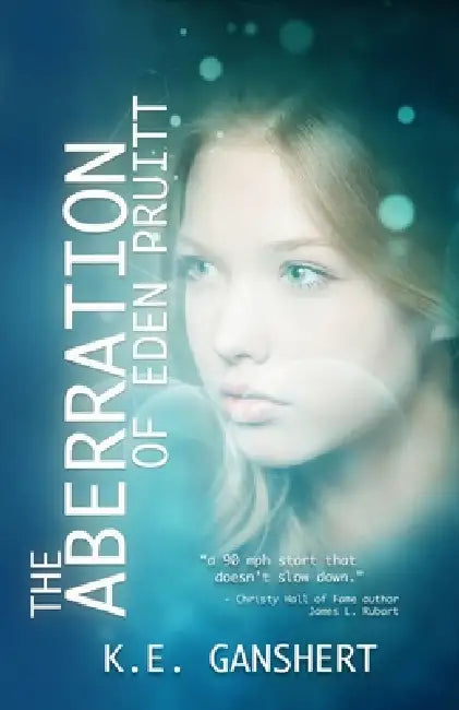 The Aberration of Eden Pruitt by K. E. Ganshert