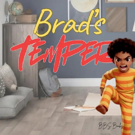 Brad's Temper by Sierre Johnson