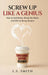 Screw Up Like A Genius by L. S. Smith