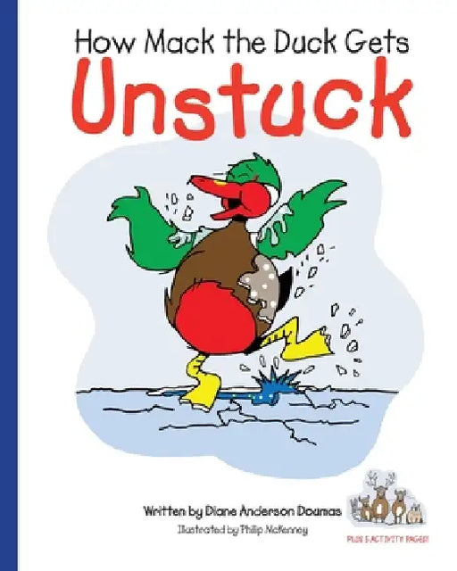 How Mack the Duck Gets Unstuck by Diane Anderson Doumas, Philip McKenney