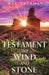 A Testament to Wind and Stone by Max Sherman