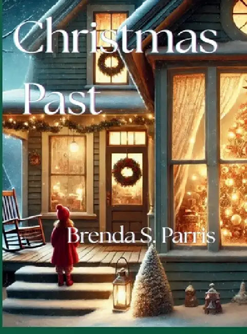Christmas Past by Brenda S. Parris