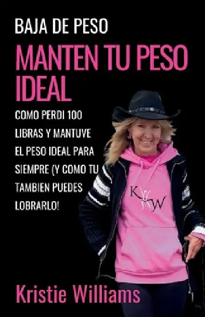 Manten Tu Peso Ideal by Kristie Williams, Cirilo Albino DeJesus, Diana Muñoz Coronado