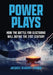 Power Plays: How the Battle for Electrons Will Define the 21st Century by Jacques Beaudry-Losique