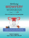 Birthsong Midwifery Workbook by Daphne Singingtree, Dana Moore