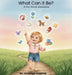 What Can It Be?: A First Words Adventure by Jenaliegh Yedynak