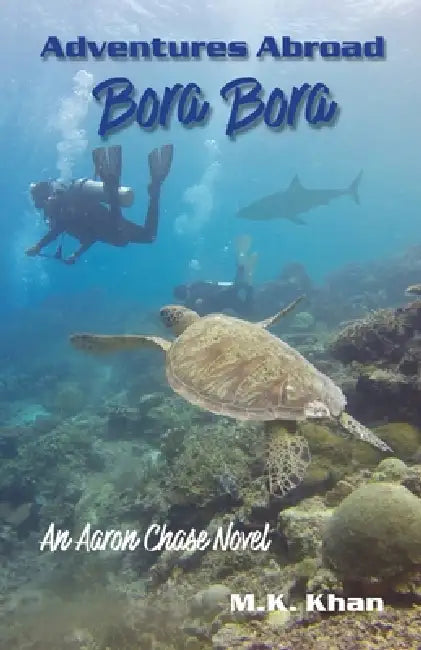Adventures Abroad: An Aaron Chase Novel by M. K. Khan