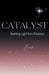 Catalyst by Brooke