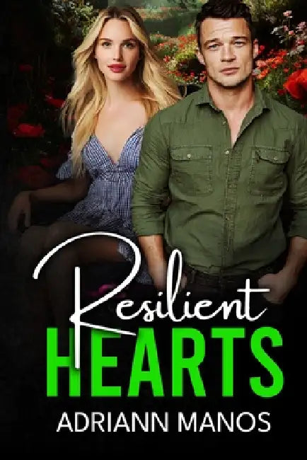 Resilient Hearts by Adriann Manos