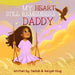 My Heart Still Remembers Daddy by Delilah Klug, Aaliyah Klug
