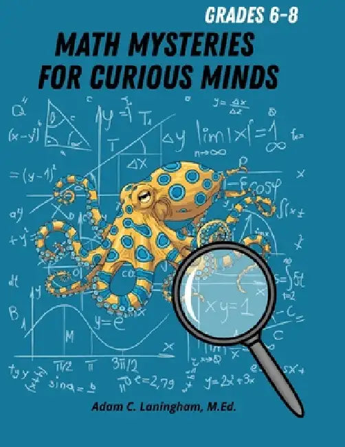Math Mysteries For Curious Minds  Grades 68