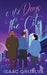 6 1/2 Days In The City by Isaac Grijalva, Mary Whitney