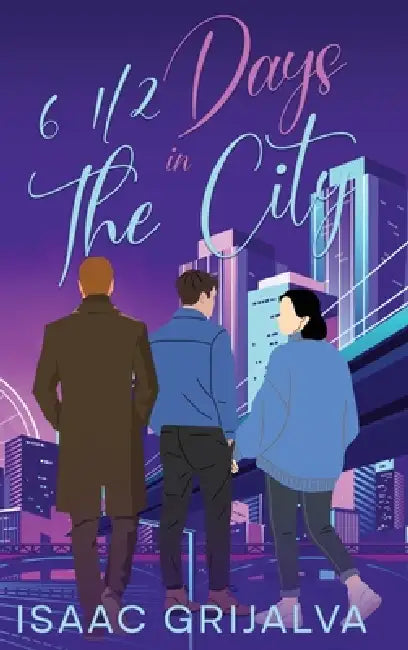 6 1/2 Days In The City by Isaac Grijalva, Mary Whitney